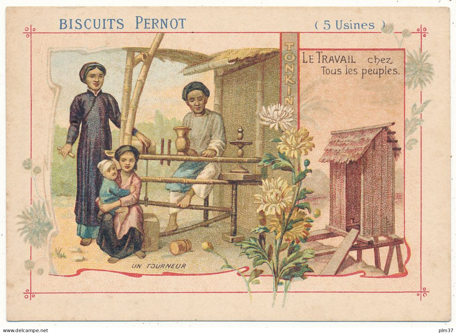 Biscuits PERNOT - Tonkin, Un Tourneur - Pernot
