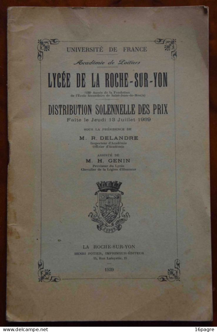 RARE DISTRIBUTION SOLENNELLE DES PRIX, LYCÉE LA ROCHE-SUR-YON. JUILLET 1939, VENDÉE, ACADÉMIE POITIERS - Diplomi E Pagelle