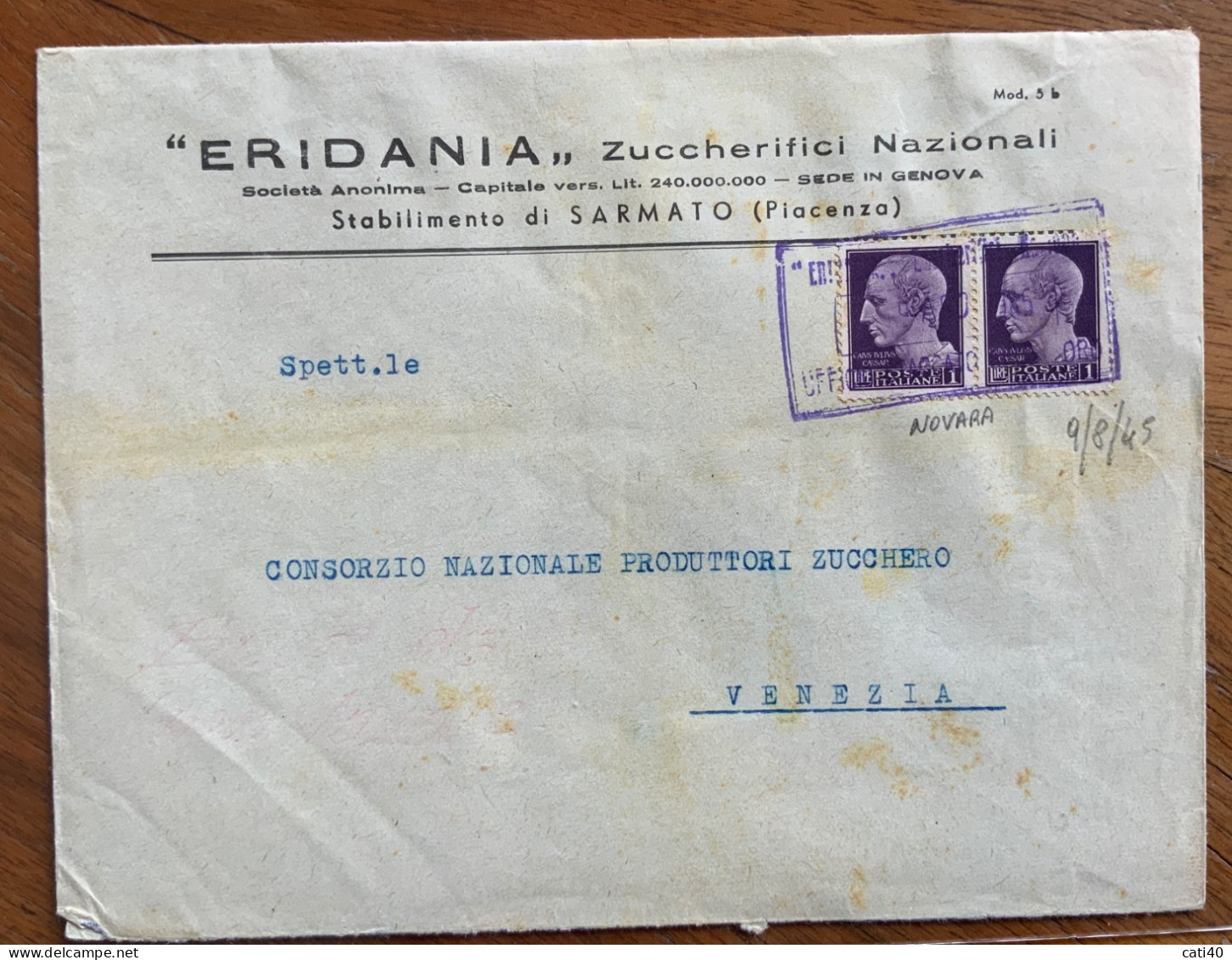 L. 1(Novara) Coppia  USATO COME RECAPITO AUTORIZZATO 9/8/45  - BUSTA ERIDANIA  STABILIMENTO DI SARMATO (PIACENZA) - Poststempel