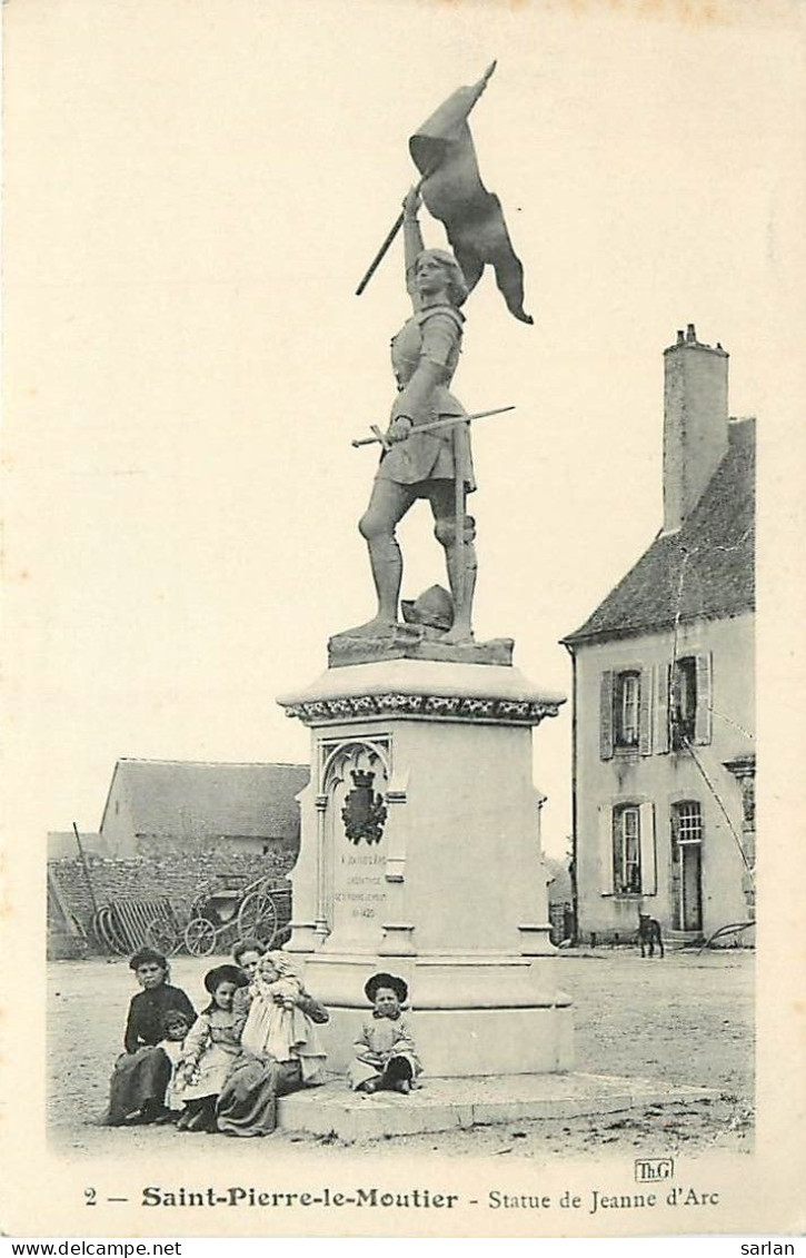 58 , ST PIERRE LE MOUTHIER , Statue De Jeanne D'Arc , * 498 83 - Saint Pierre Le Moutier