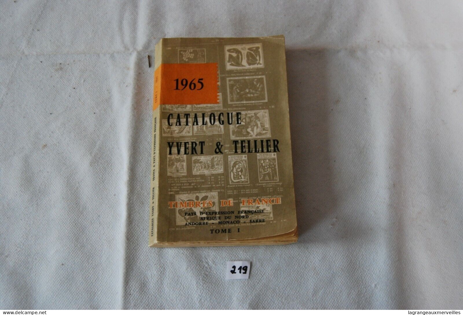 C219 Catalogue - Timbres Yvert Et Tellier - 1965 - Tome 1 - Catalogues De Maisons De Vente