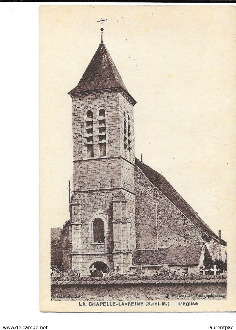 La Chapelle-la-Reine - L'Eglise - édit. Gouvazé  + Verso - La Chapelle La Reine