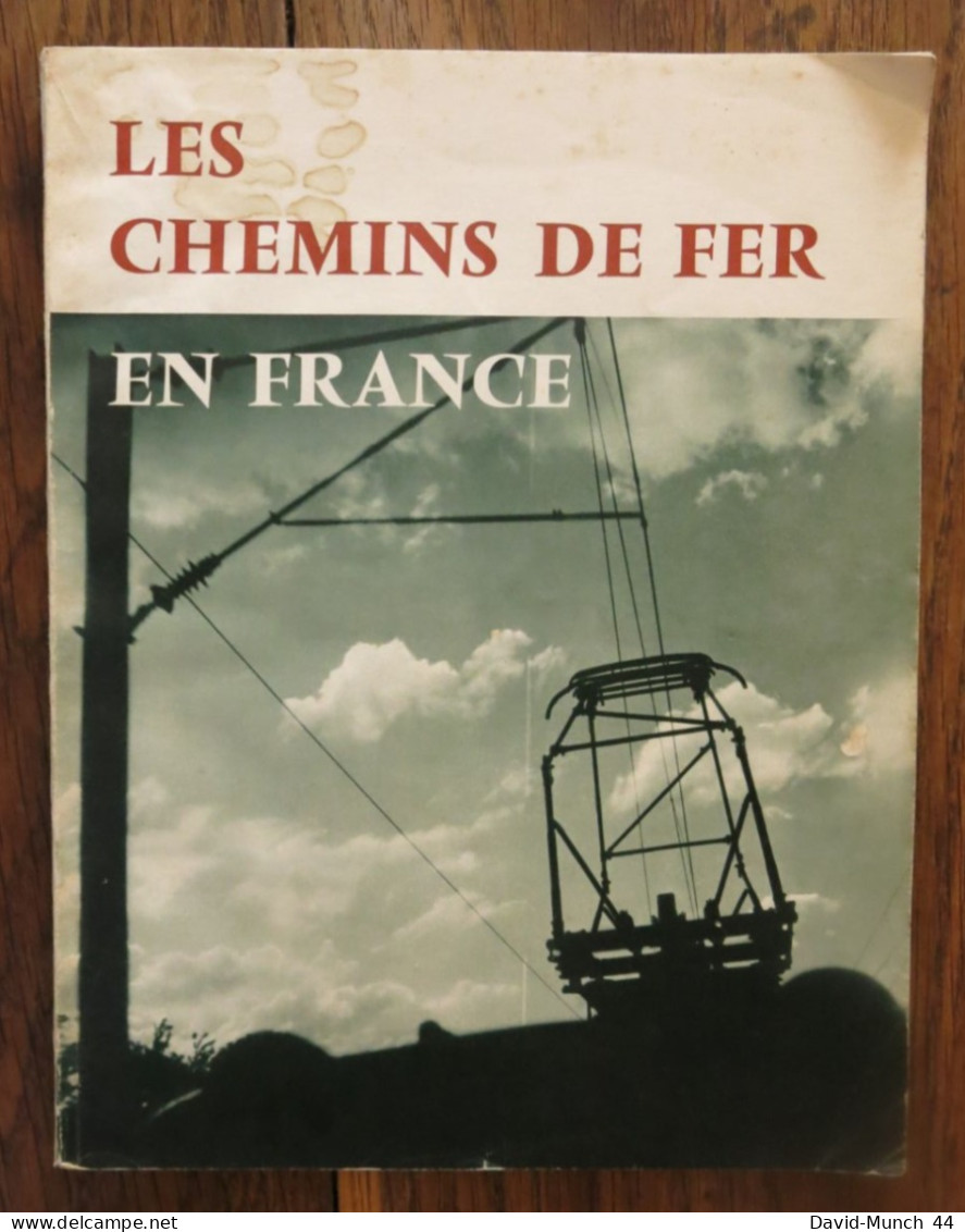 (Revue) Les Chemins De Fer En France. Société Nationale Des Chemins De Fer Français. Numéro 102, 1955 - Trains