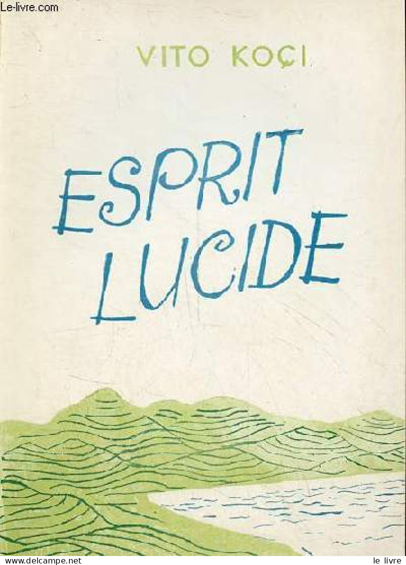 Esprit Lucide (récit). - Koci Vito - 1969 - Other & Unclassified