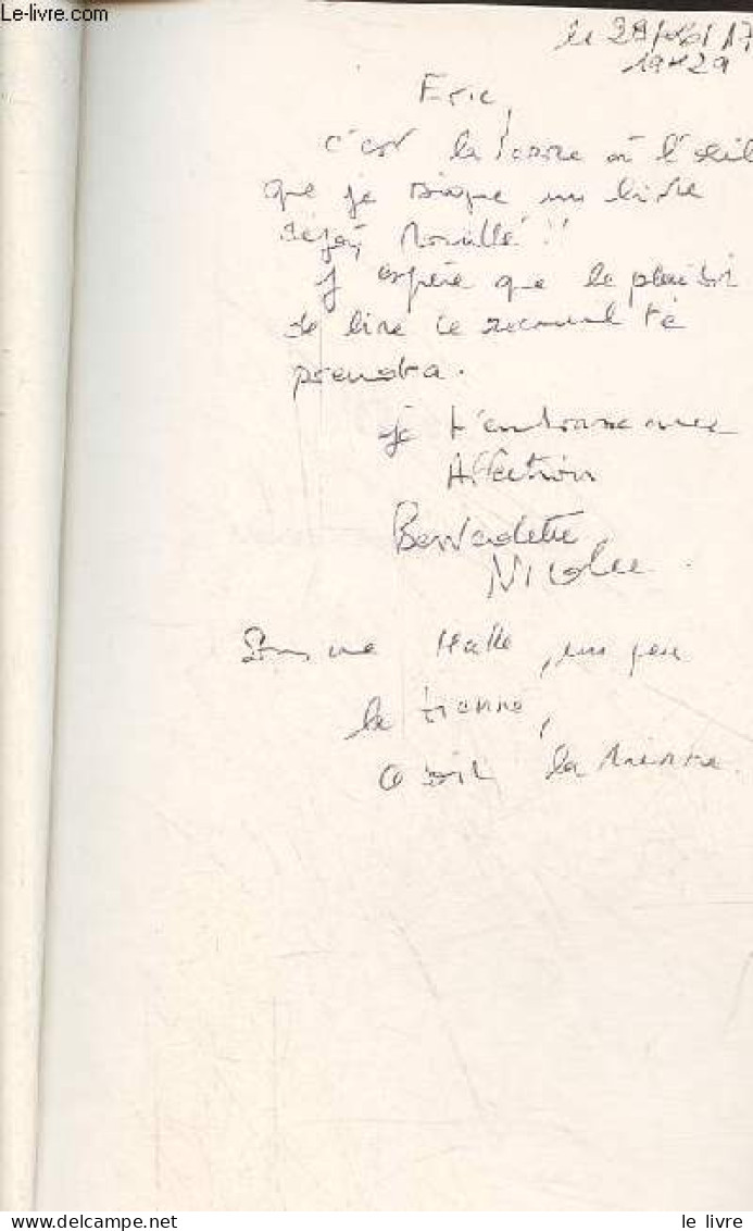 Oser L'atelier D'écriture Mot-à-mot - Dédicace D'une Des Auteurs Bernadette Nicolle. - Collectif - 2017 - Livres Dédicacés