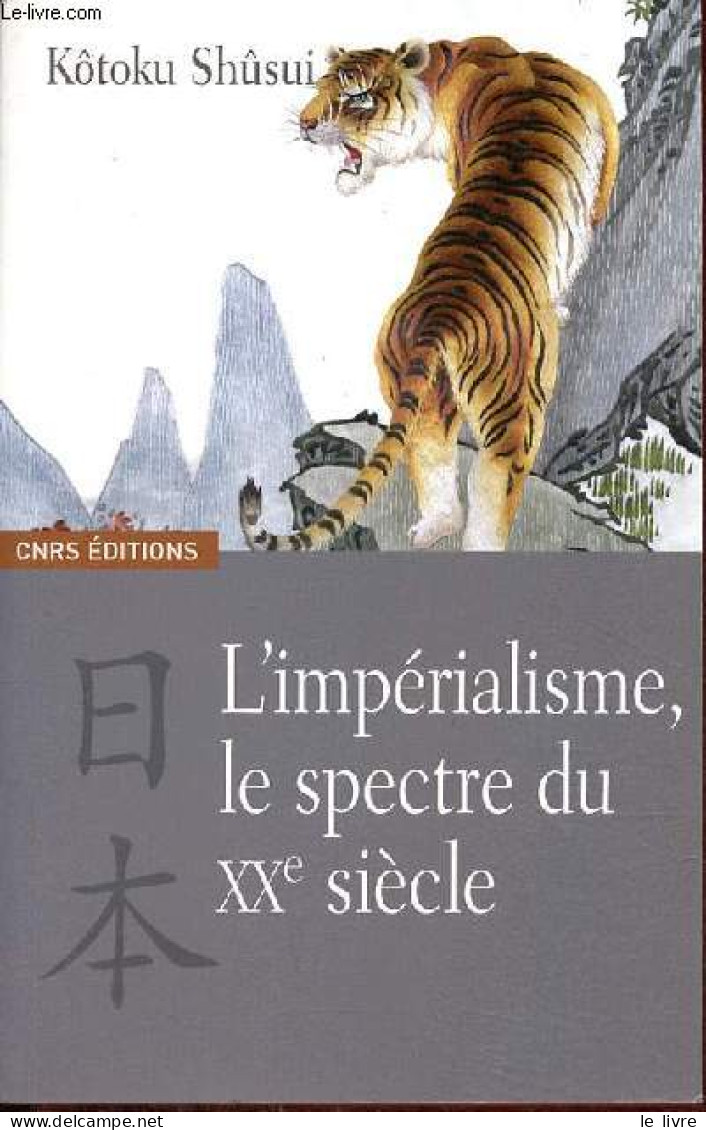 L'impérialisme, Le Spectre Du XXe Siècle - Collection " Réseau Asie " - Dédicace De Christine Lévy. - Shûsui Kôtoku - 20 - Libros Autografiados