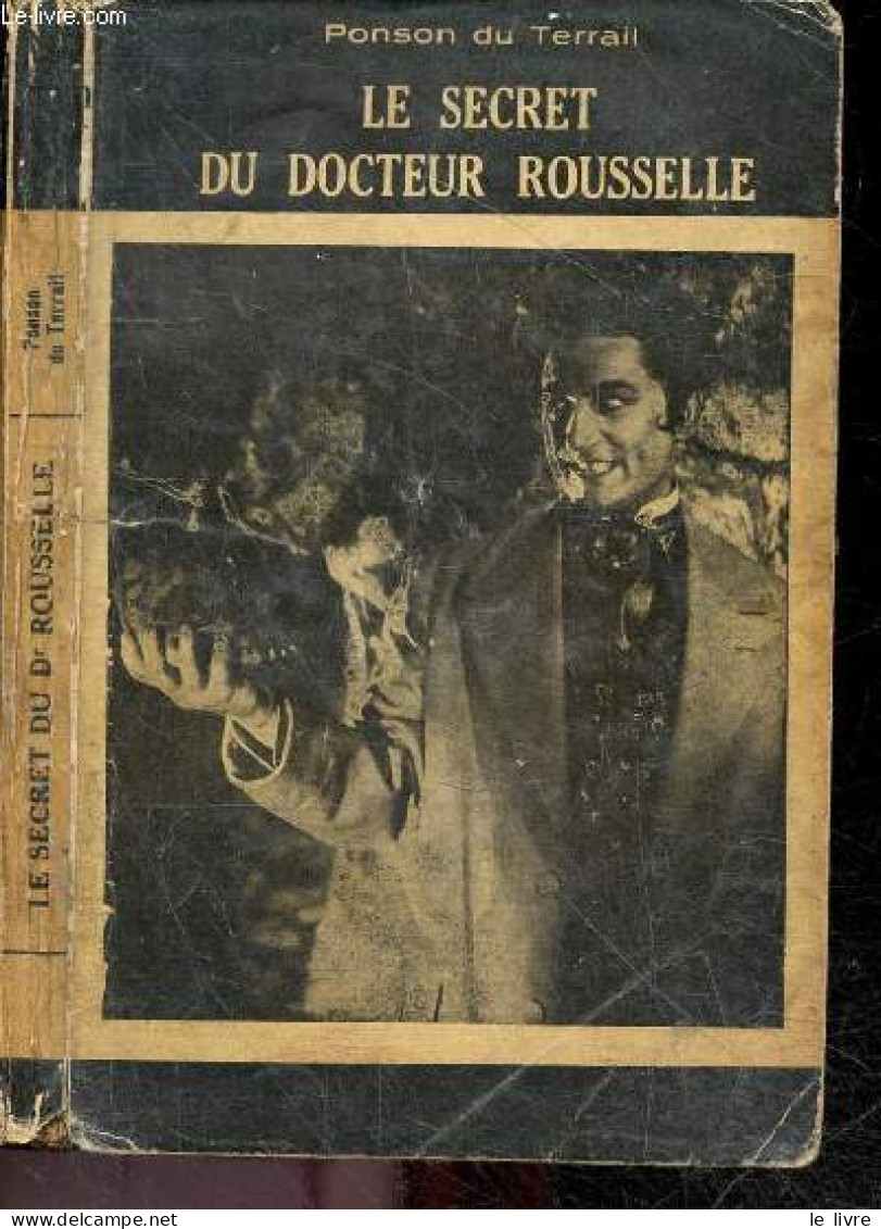 Le Secret Du Docteur Rousselle - Serie Angoisse - Collection Select Univers - PONSON DU TERRAIL - CHERE E. - 1951 - Valérian