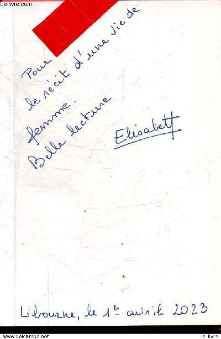 Les Choix De Nadia - Roman + Envoi De L'auteur - Texte Integral - Elisabeth Bobrie Berneuil - 2022 - Libros Autografiados