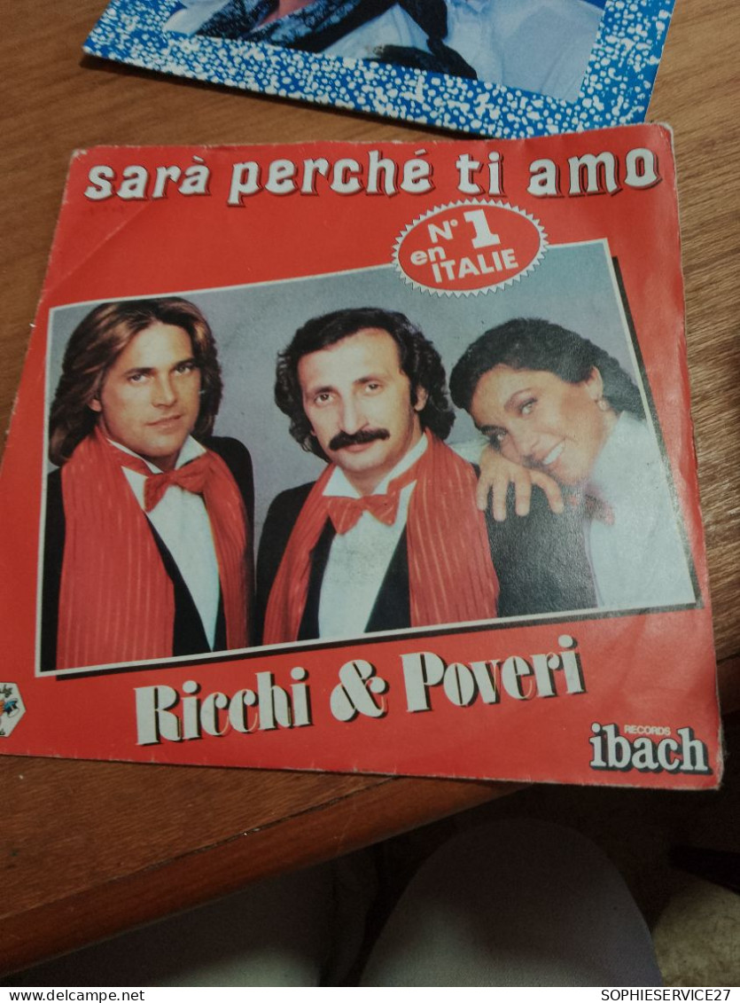 155 // 45 TOURS / RICCHI & POVERI / SARA PERCH TI AMO - Autres - Musique Italienne