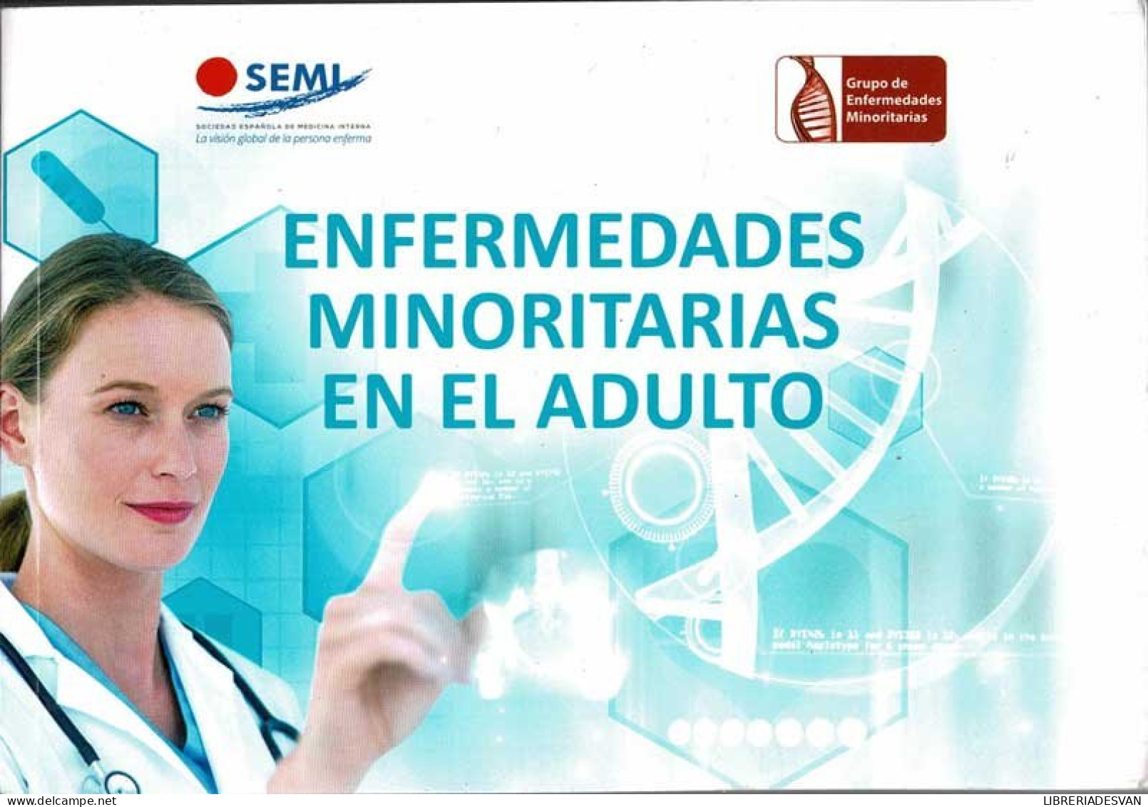 Enfermedades Minoritarias En El Adulto - Grupo De Enfermedades Minoritarias - Santé Et Beauté