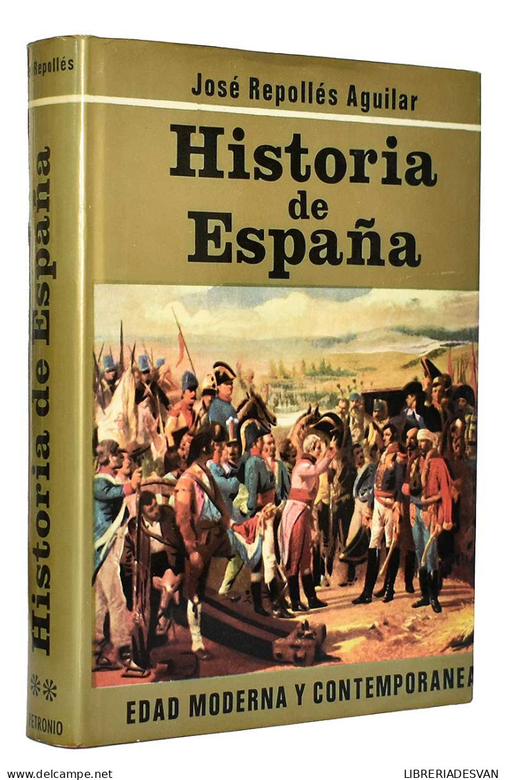 Historia De España Tomo II. Edad Moderna Y Contemporánea - José Repollés Aguilar - History & Arts