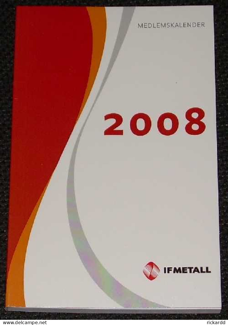 IFMetall's (trade Union In Sweden) Member Calendar 2008 *unused* - Petit Format : 2001-...