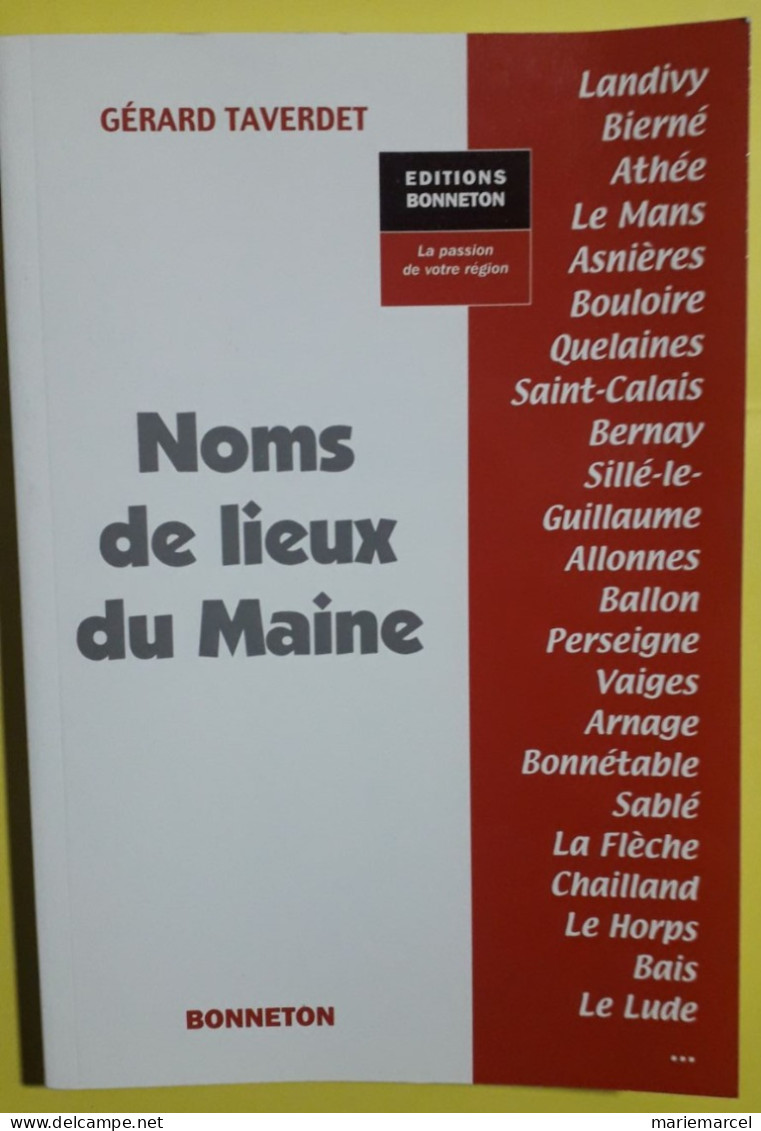 NOMS DE LIEUX DU MAINE.  Gérard TAVERDET.2003. - Pays De Loire