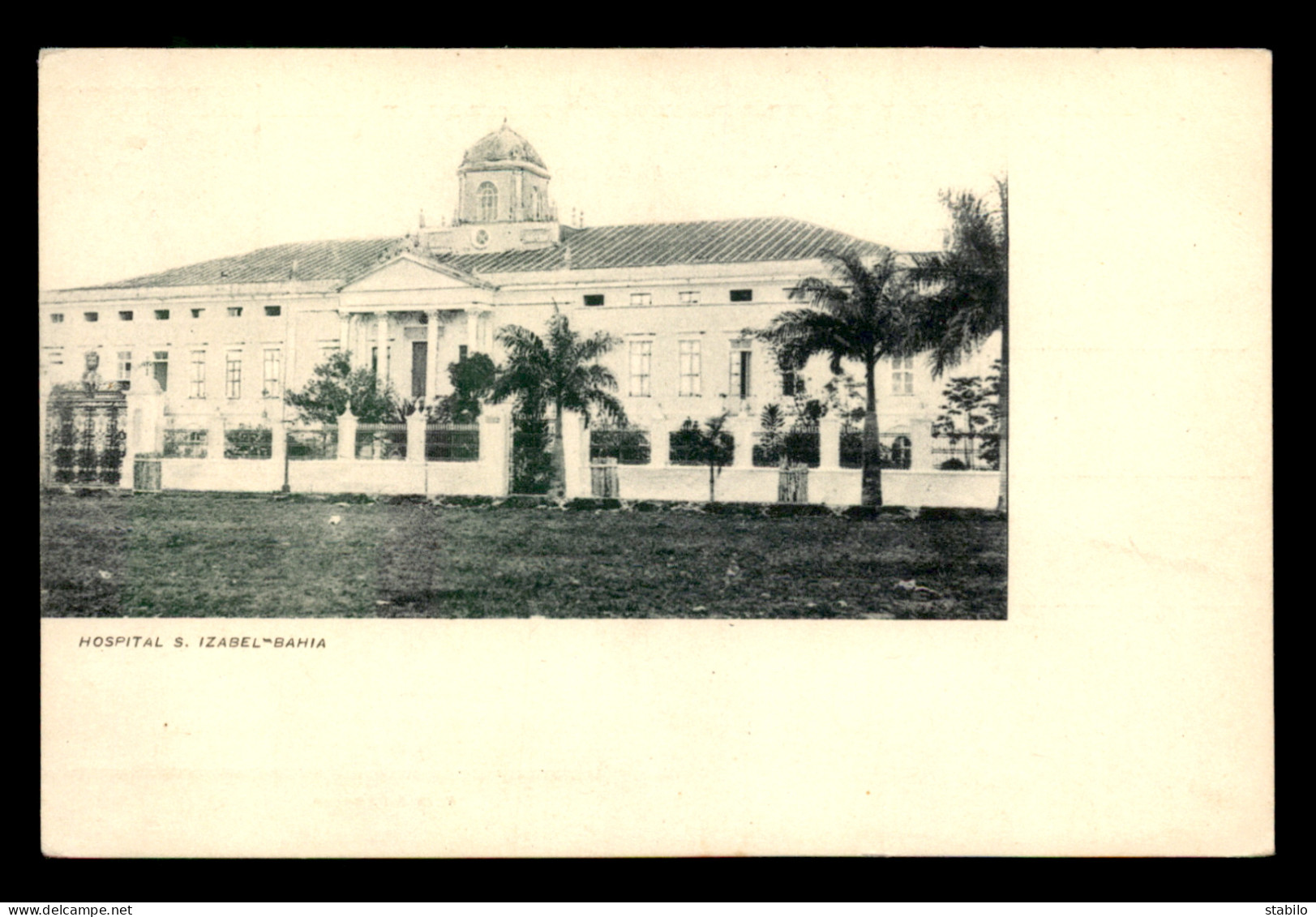 BRESIL - BAHIA - HOSPITAL S. IZABEL - Salvador De Bahia