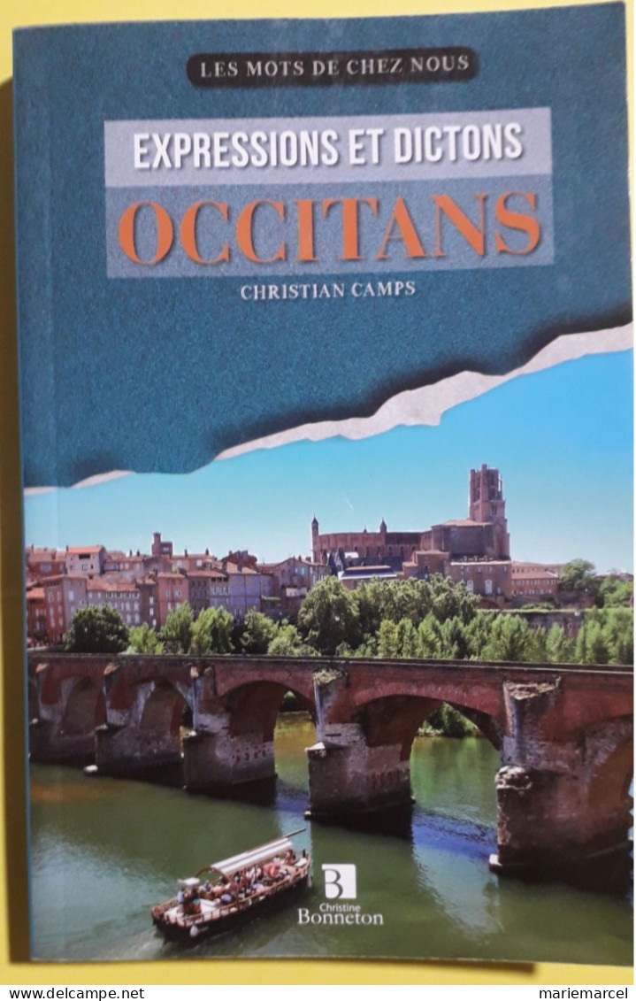 EXPRESSIONS ET DICTONS OCCITANS. Christian CAMPS. 2015. - Languedoc-Roussillon