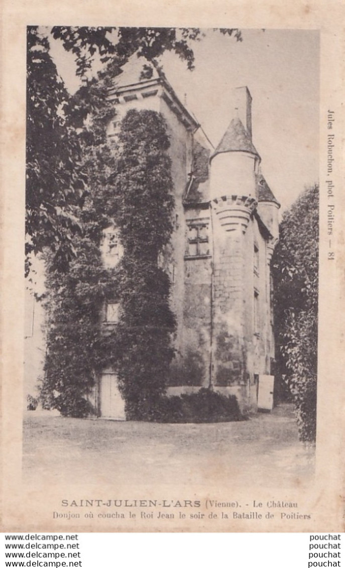 86) SAINT JULIEN DE L 'ARS (VIENNE) LE CHATEAU DONJON OU COUCHA LE ROI JEAN LE SOIR DE LA BATAILLE DE POITIERS - 2 SCANS - Saint Julien L'Ars