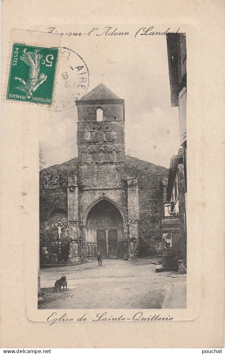 R8-40) AIRE SUR ADOUR (LANDES) EGLISE SAINTE QUITTERIE  - (ANIMEE - HABITANT) - Aire