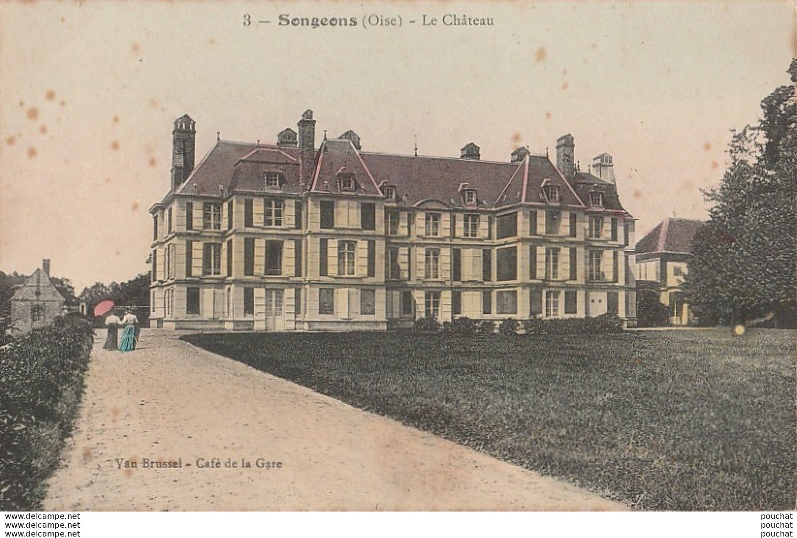 H1- 60) SONGEONS (OISE) LE CHATEAU - (ANIMEE - COULEURS - EDITEUR YAN BRUSSEL - CAFE DE LA GARE - 2 SCANS) - Songeons