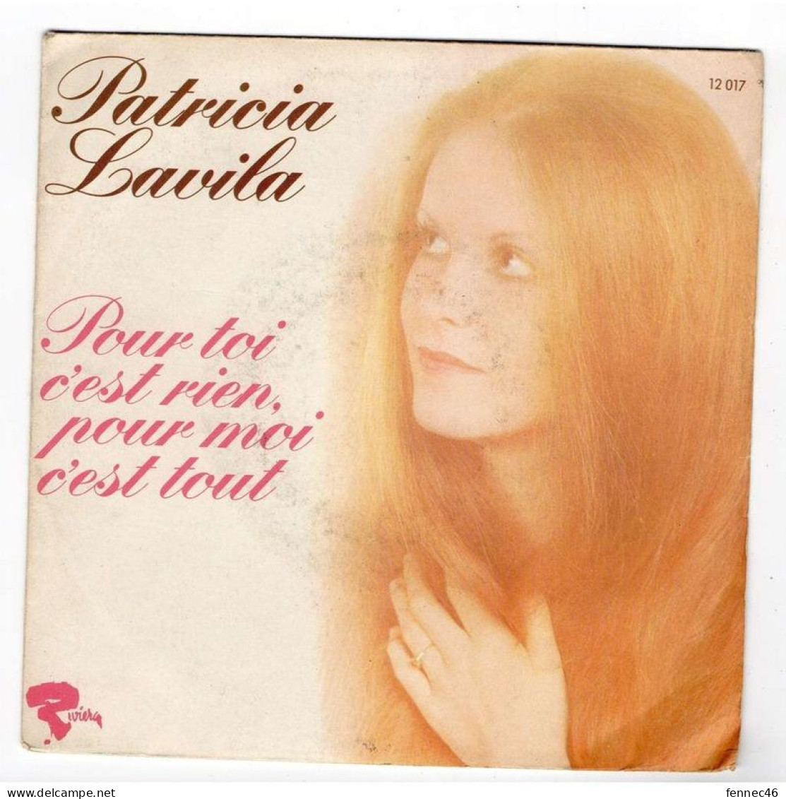 * Vinyle  45T - Patricia Lavila -  Pour Toi C'est Rien Pour Moi C'est Tout / On Se Fache, On Se Quitte - Altri - Francese