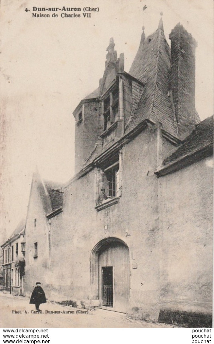 J24- 18) DUN SUR AURON (CHER) MAISON DE CHARLES VII  - (ANIMEE - ECOLIER - 2 SCANS) - Dun-sur-Auron