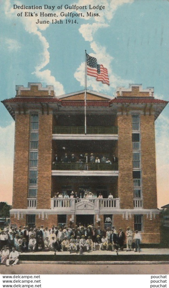 DEDICATION DAY OF GULFPORT LODGE OF ELK'S HOME. GULFPORT. MISS. JUNE 13 Th 1914, MISSISSIPPI - (ANIMEE - 2 SCANS) - Andere & Zonder Classificatie