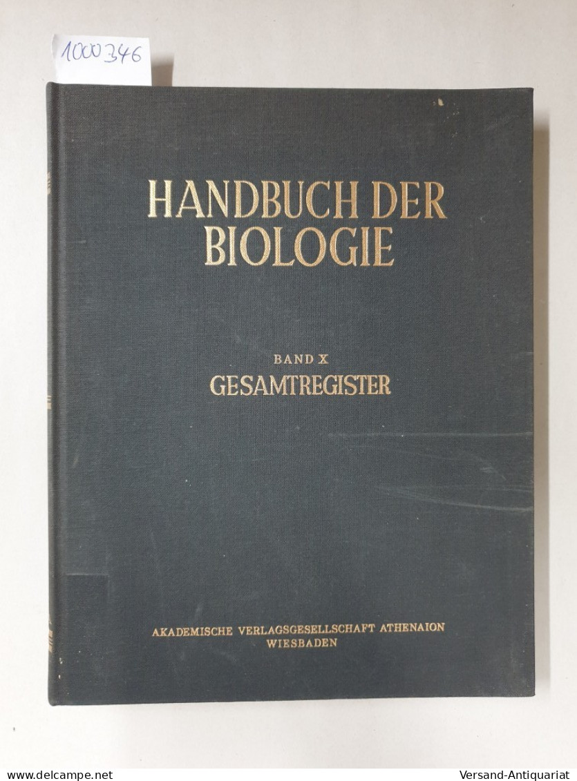 Handbuch Der Biologie : Band X  (Gesamtregister) : - Other & Unclassified