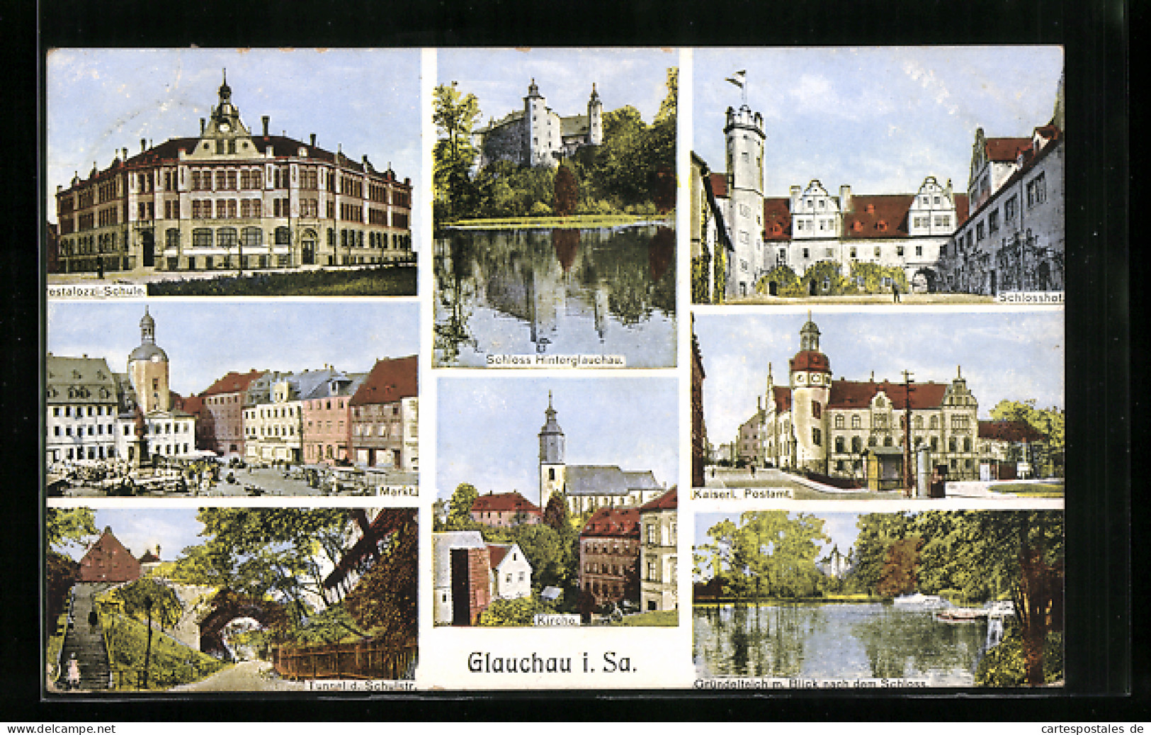 AK Glauchau I. Sa., Pestalozzi-Schule, Schloss Hinterglauchau, Tunnel D. Schulstr. Kaiserl. Postamt, Gründelteich  - Glauchau