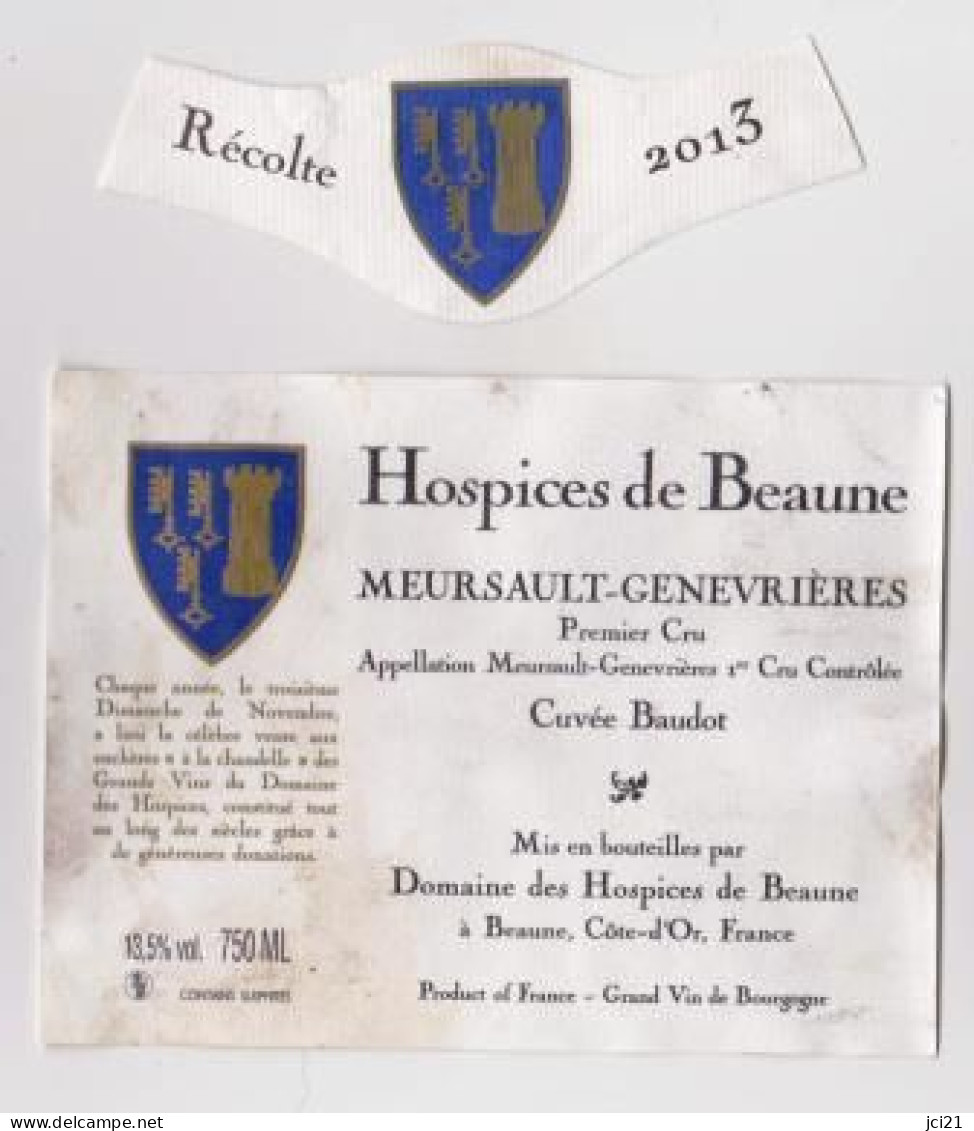 Etiquette Et Collerette HOSPICES DE BEAUNE " MEURSAULT GENEVRIERES 2013- Cuvée Baudot " (2941)_ev475 - Bourgogne