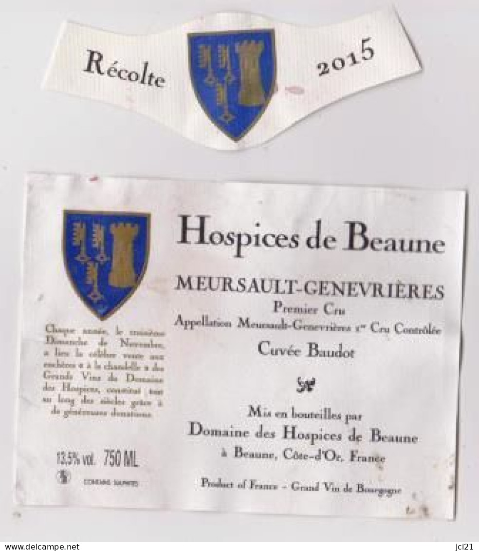 Etiquette Et Collerette HOSPICES DE BEAUNE " MEURSAULT GENEVRIERES 2015- Cuvée Baudot " (2942)_ev474 - Bourgogne