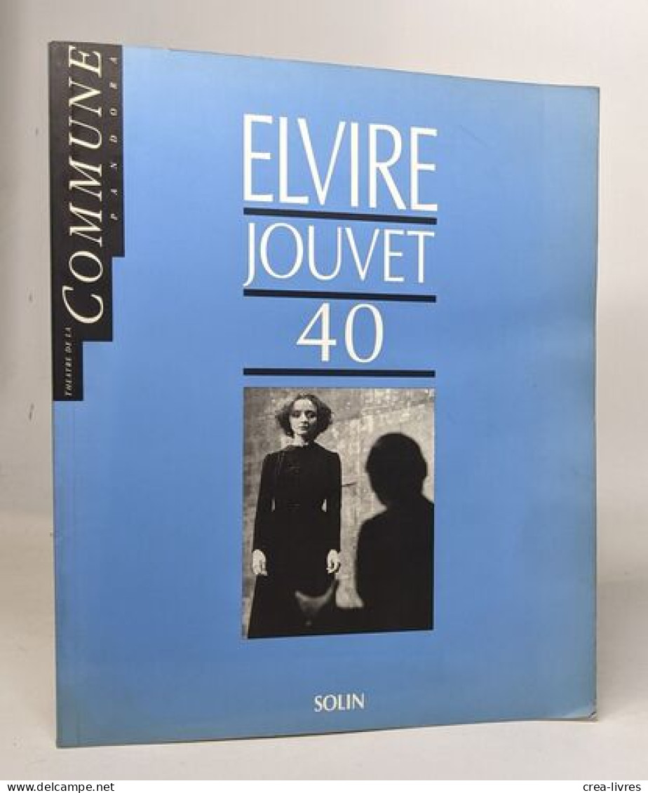 ELVIRE JOUVET 40 - Franse Schrijvers