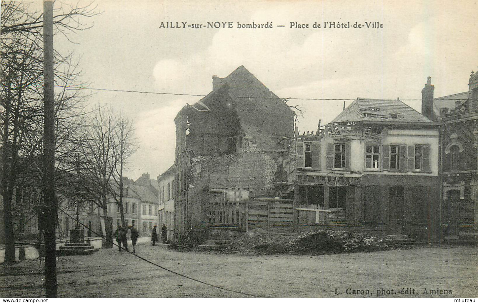 80* AILLY S/NOYE    Bombarde - Place De Lhotel De Ville - WW1  RL31,0498 - Ailly Sur Noye