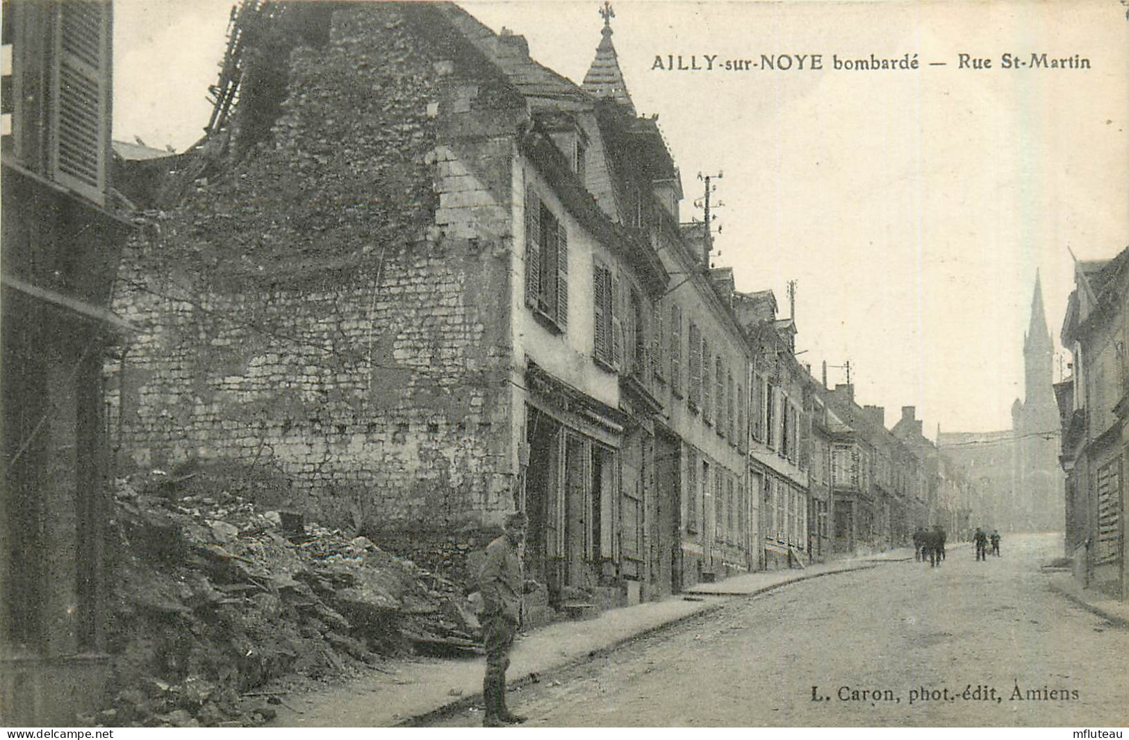 80* AILLY S/NOYE  Bombarde - Rue St Martin - WW1   RL31,0493 - Ailly Sur Noye