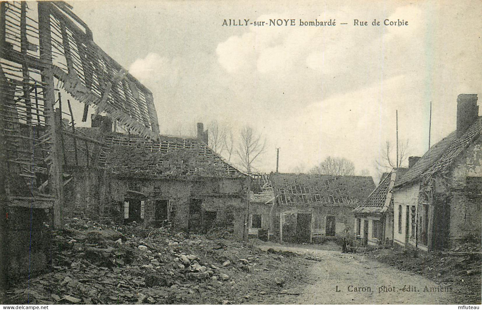 80* AILLY S/NOYE  Bombarde - Rue De Corbie WW1   RL31,0482 - Ailly Sur Noye