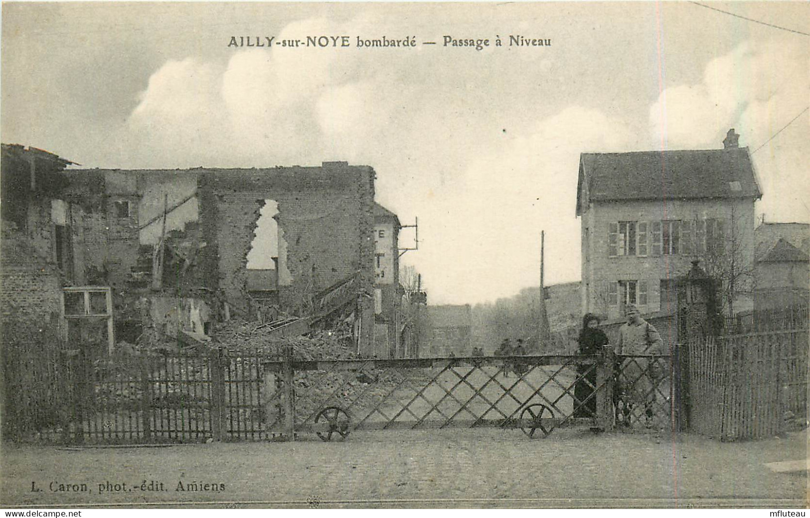 80* AILLY S/NOYE   Bombarde - Passage A Niveau - WW1  RL31,0474 - Ailly Sur Noye
