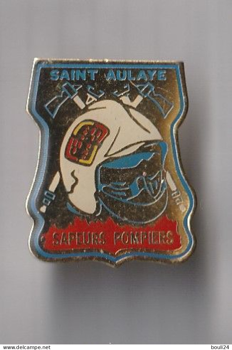 PIN'S THEME POMPIERS  DE SAINT AULAYE  EN DORDOGNE - Firemen