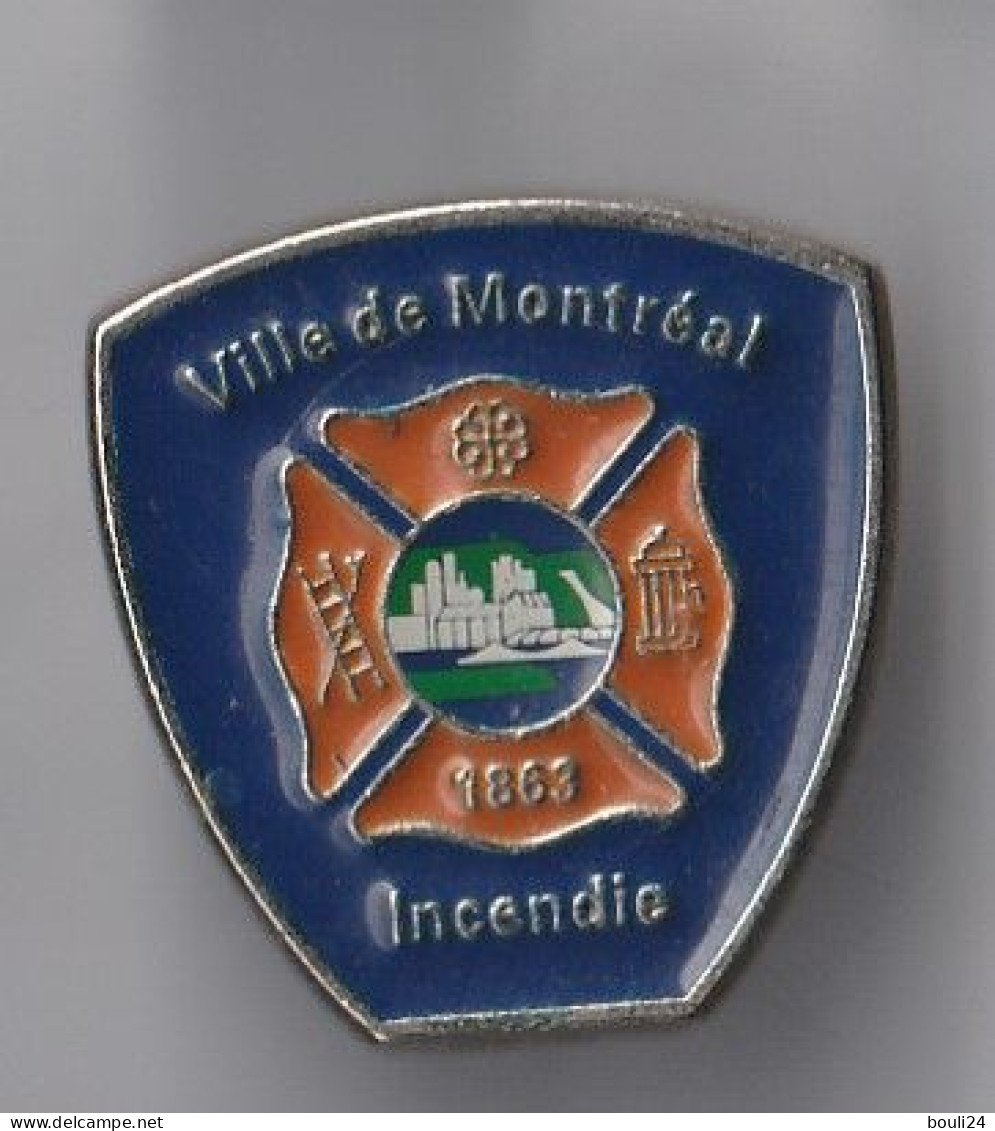 PIN'S   THEME POMPIERS VILLE  DE MONTREAL  INCENDIE - Feuerwehr