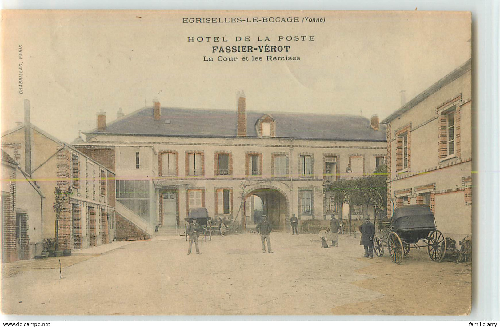 34294 - EGRISELLES LE BOCAGE - HOTEL DE LA POSTE FASSIER VEROT LA COUR ET LES REMISES - Egriselles Le Bocage