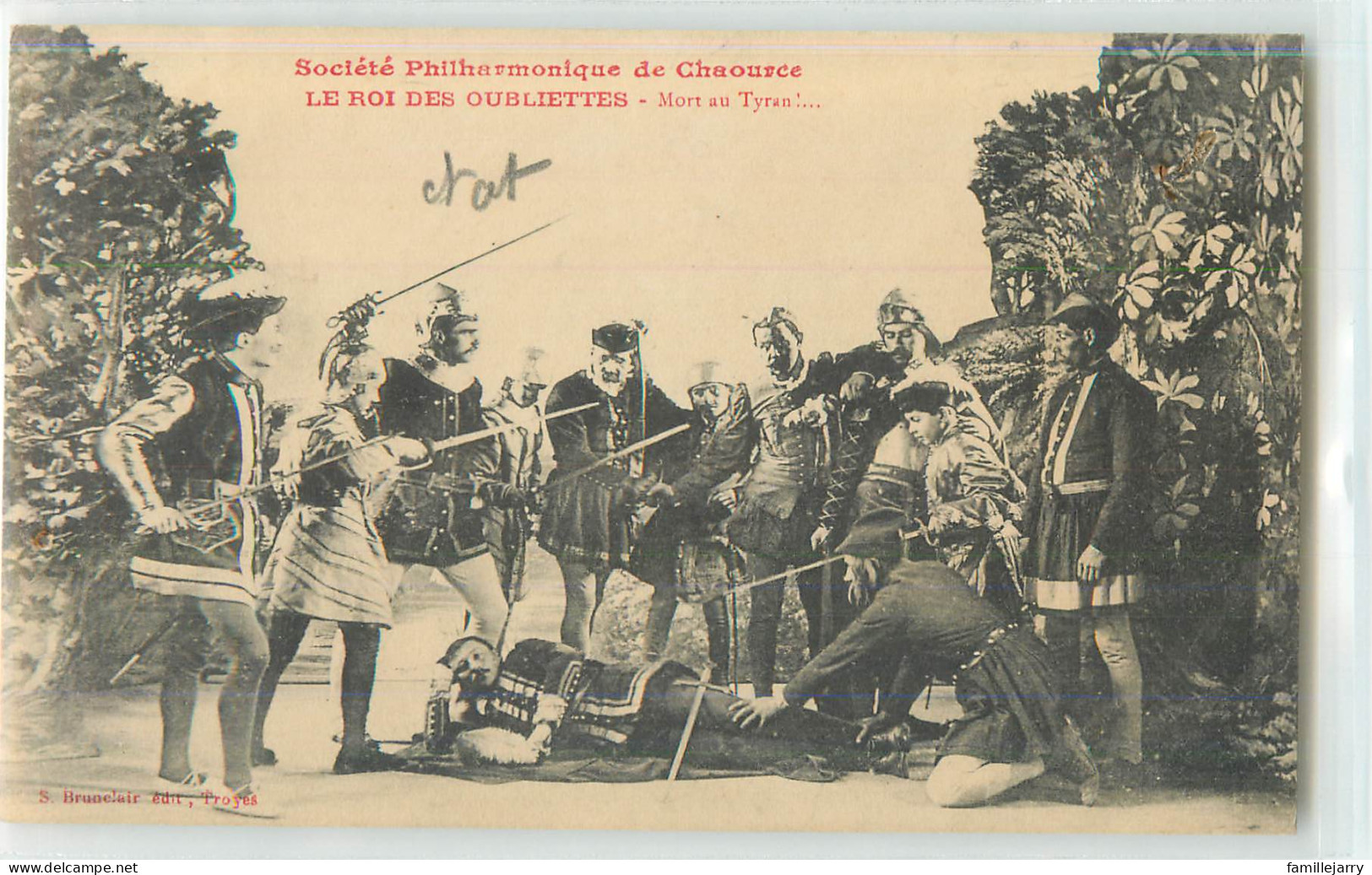 37665 - CHAOURCE - SOCIETE PHILHARMONIQUE DE / LE ROI DES OUBLIETTES / MORT AU TYRAN - Chaource