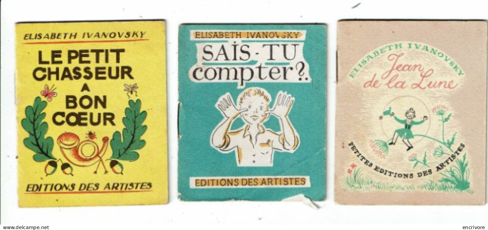 3 Livres E.IVANOVSKY  Pomme D'api éditions Des Artistes Jean De La Lune Sais Tu Compter Petit Chasseur A Bon Coeur - Produits Pharmaceutiques