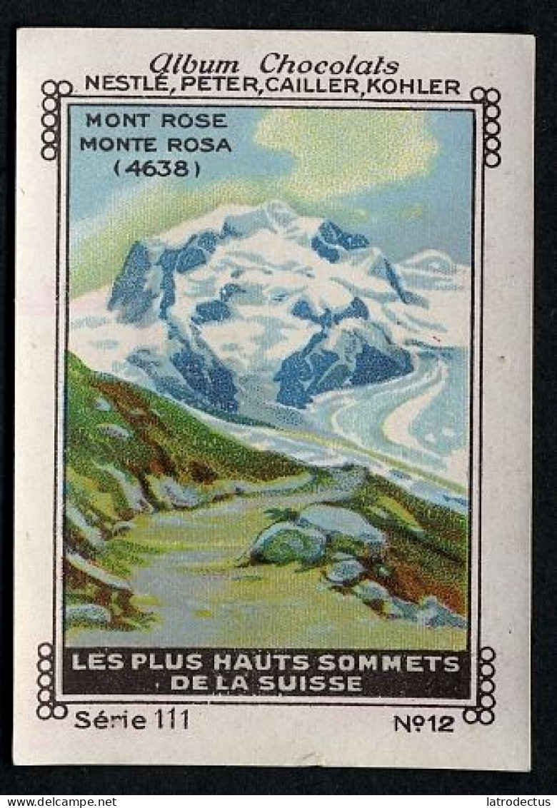 Nestlé - 111 - Les Plus Hauts Sommets De La Suisse, Highest Peaks In Switzerland - 12 - Mont Rose, Monta Rosa - Nestlé