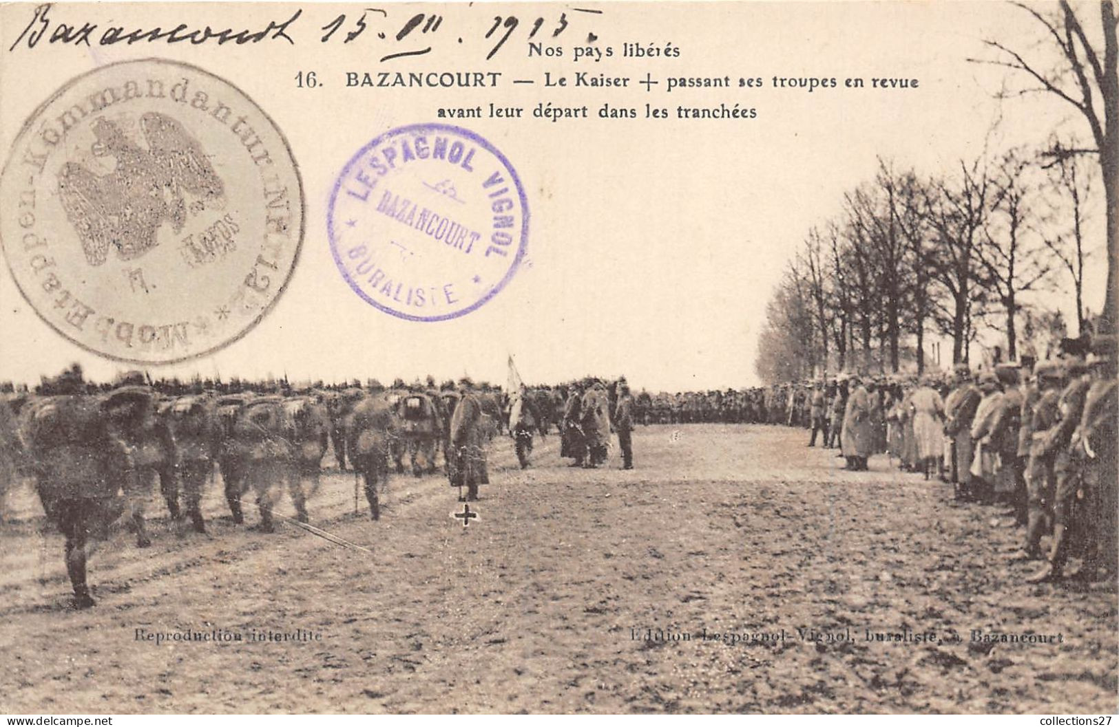 51-BAZANCOURT- LE KAISER  PASSANT SES TROUPES EN REVUE AVANT LEUR DEPART DANS LES TRANCHEES - Bazancourt