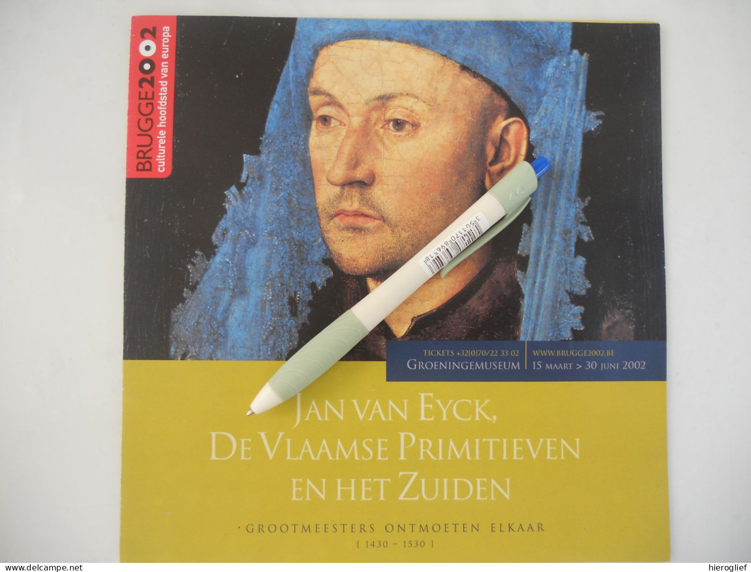 BRUGGE 2002 - Culturele Hoofdstad V Europa : Expo Jan Van Eyck , De Vaamse Primitieven En Het Zuiden Prospectus - Geschichte