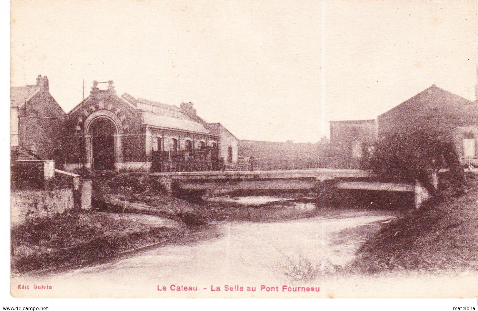 59 - NORD LE CATEAU LA SELLE AU PONT FOURNEAU - Le Cateau