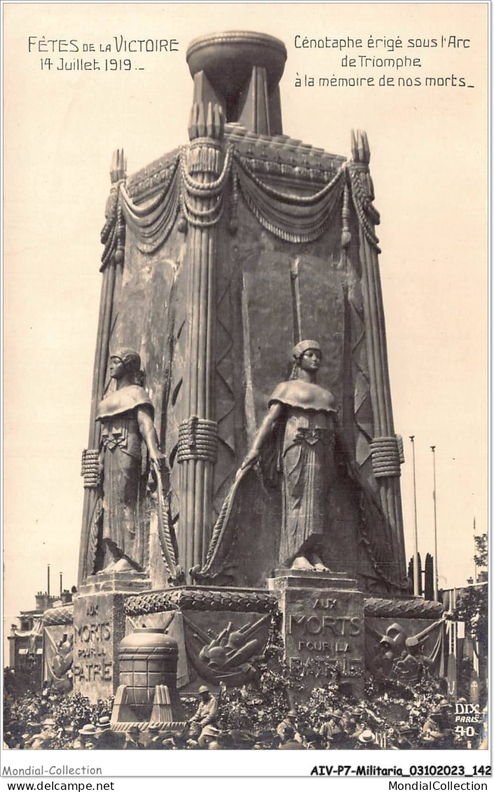 AIVP7-0707 - MILITARIA - CENOTAPHE ERIGE SOUS L'ARC DE TRIOMPHE - A LA MEMOIRE DE NOS MORTS  - Monumentos A Los Caídos