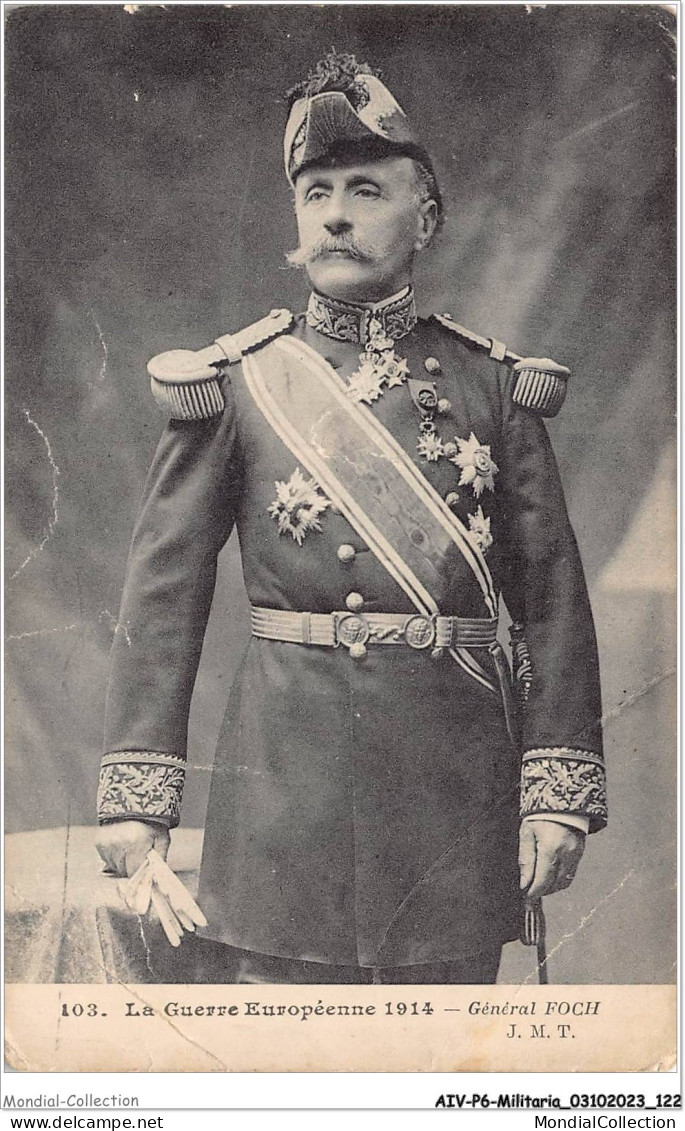 AIVP6-0594 - MILITARIA - LA GUERRE EUROPEENNE 1914 - GENERAL FOCH  - Personen