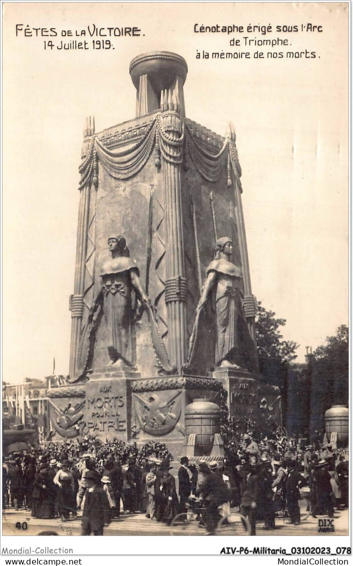 AIVP6-0572 - MILITARIA - CENOTAPHE ERIGE SOUS L'ARC DE TRIOMPHE - A LA MEMOIRE DE NOS MORTS  - War Memorials