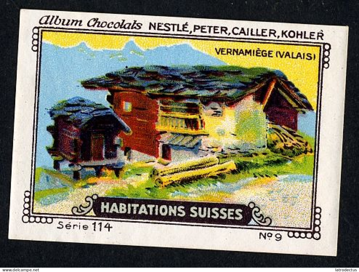 Nestlé - 114 - Habitations Suisses, Swiss Houses, Schweizer Häuser - 9 - Vernamiège, Valais - Nestlé