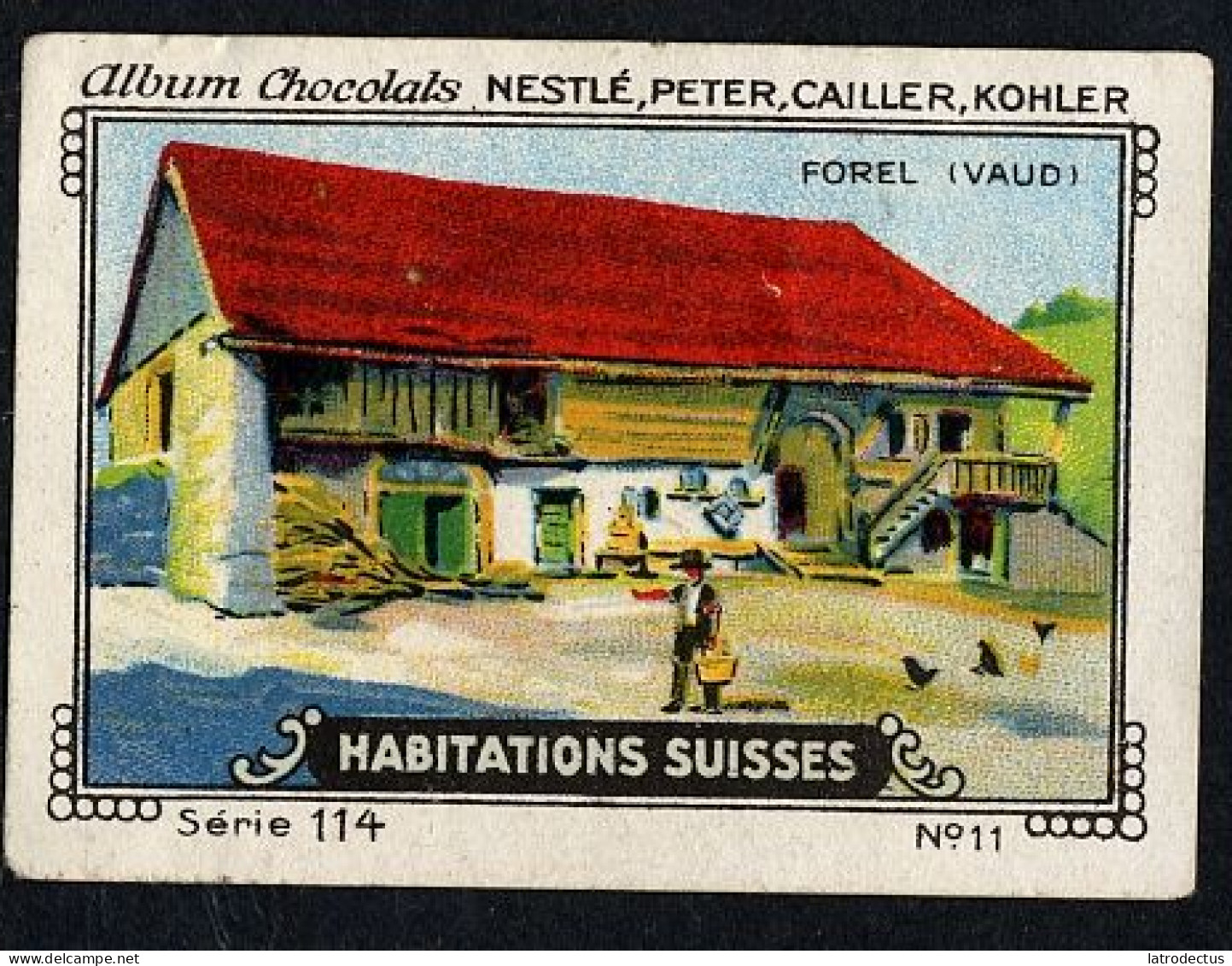 Nestlé - 114 - Habitations Suisses, Swiss Houses, Schweizer Häuser - 11 - Forel, Vaud - Nestlé