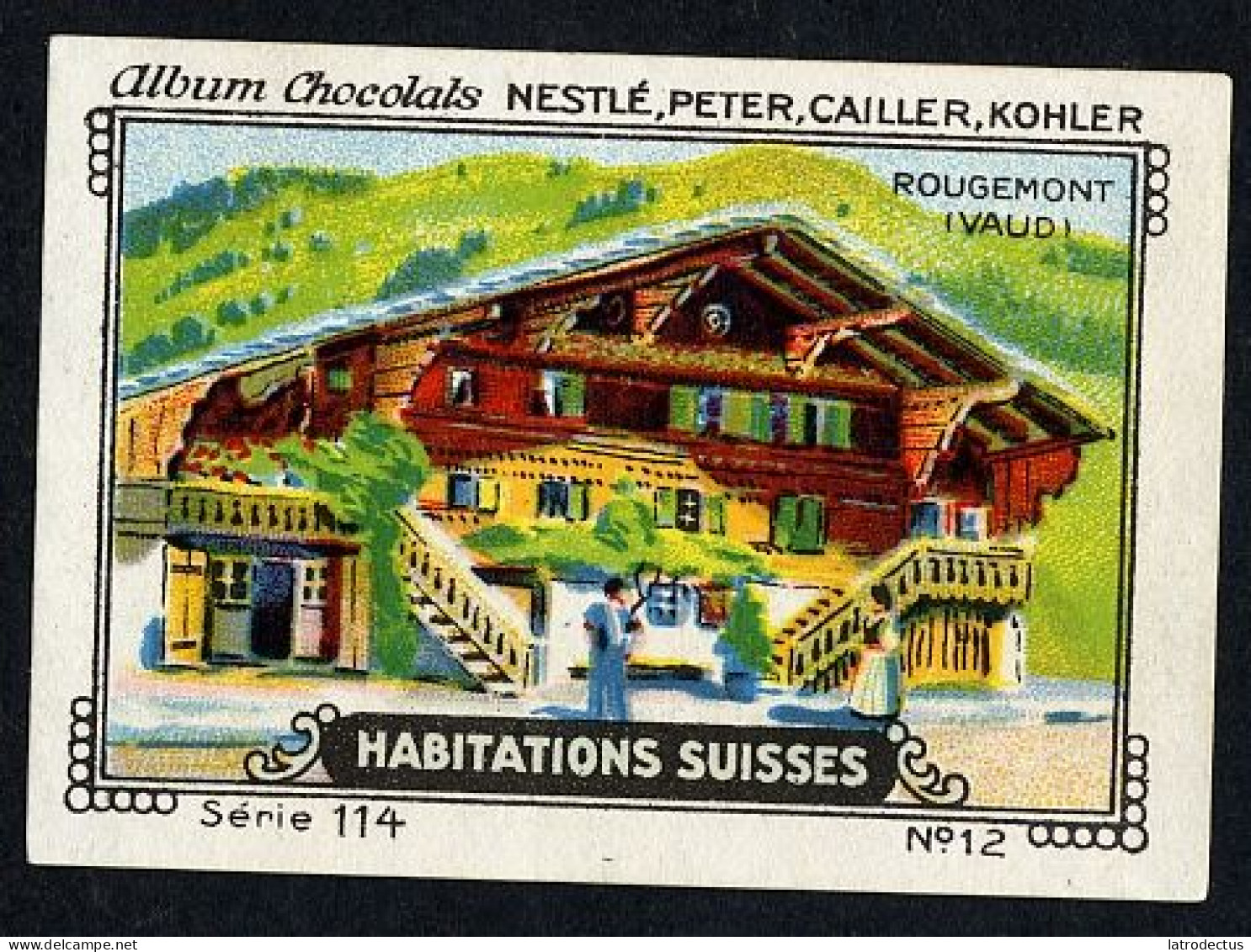 Nestlé - 114 - Habitations Suisses, Swiss Houses, Schweizer Häuser - 12 - Rougemont, Vaud - Nestlé