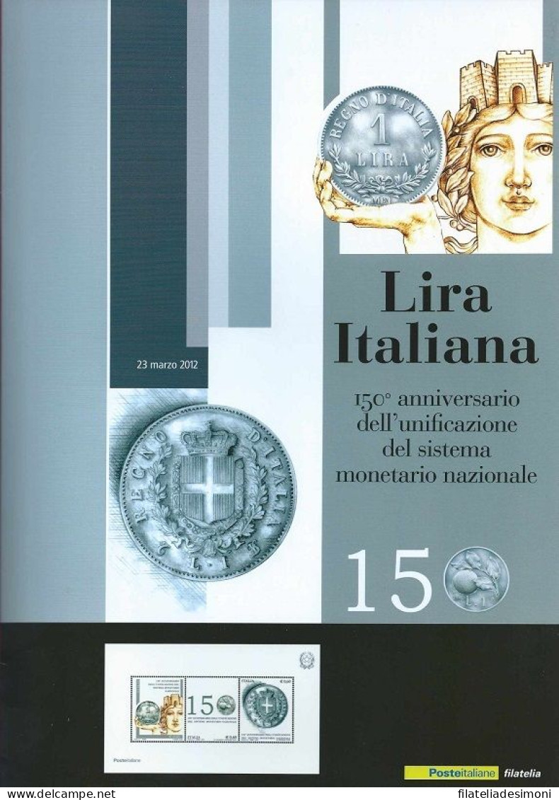 2012 Italia - Repubblica - Folder 150 Anniversario Lira Italiana, Con Foglietto N. 17 In Lamina D' Argento - MNH** SOTTO - Presentation Packs